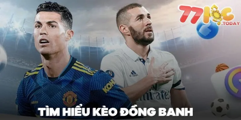 Tìm hiểu về kèo cược đồng banh